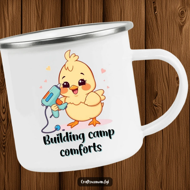 Funny crafting chick camping mug showing a happy chick using a glue gun to assemble a project, ideal for outdoor humor.