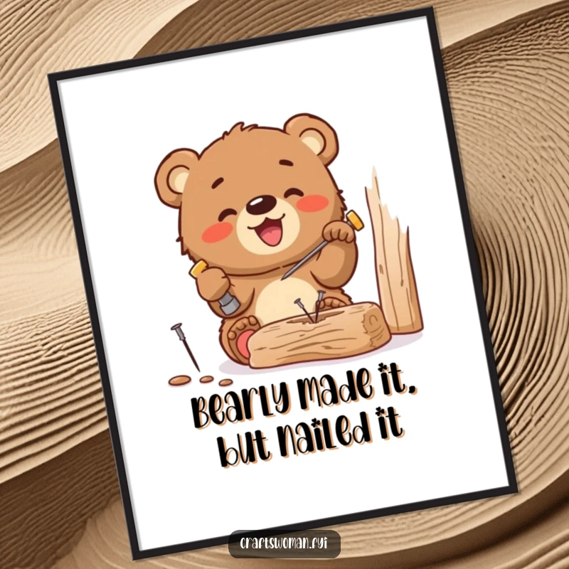 Funny Free Printable Wall Art: A small, happy bear cub is intensely focused on hammering a tiny nail into a piece of wood.
