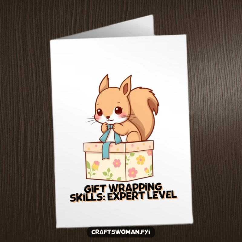 Funny free printable birthday card featuring a busy squirrel expertly tying a ribbon on a gift box with a smile.