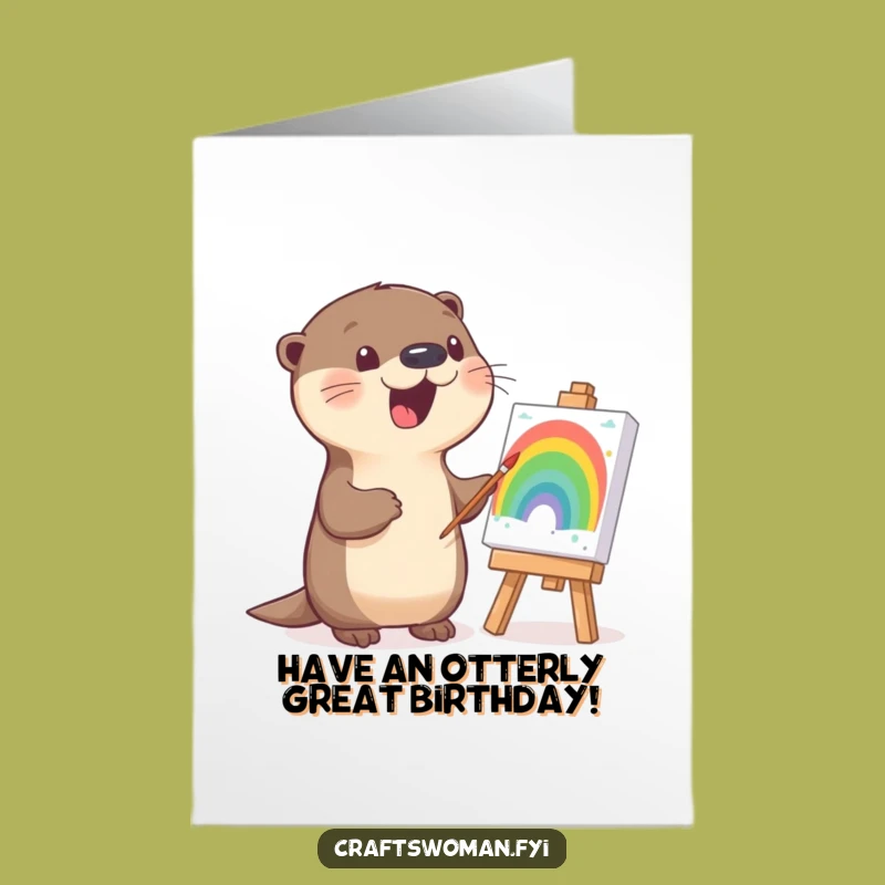 Free Printable Birthday Card: Otter's Rainbow Art - Funny Downloadable Gift