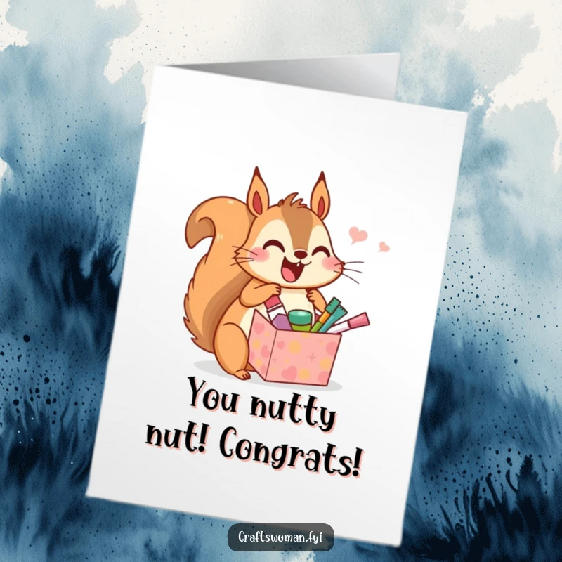 Funny Free Printable Congrats Card: Squirrel embraces creative success after unwrapping tiny craft supplies for DIY.