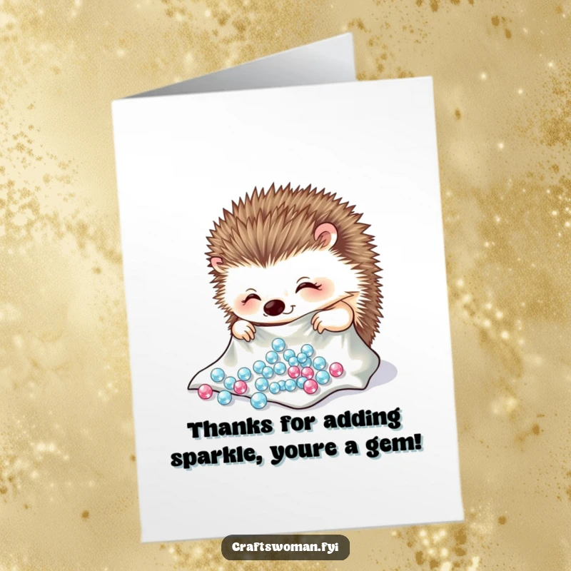 Funny Free Printable hedgehog meticulously arranging sparkling beads onto fabric, a delightful and humorous thank you.