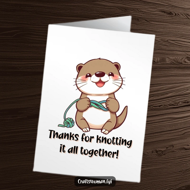 Funny Free Printable otter smilingly knotting colorful yarn into a playful design, a fun and humorous thank you.
