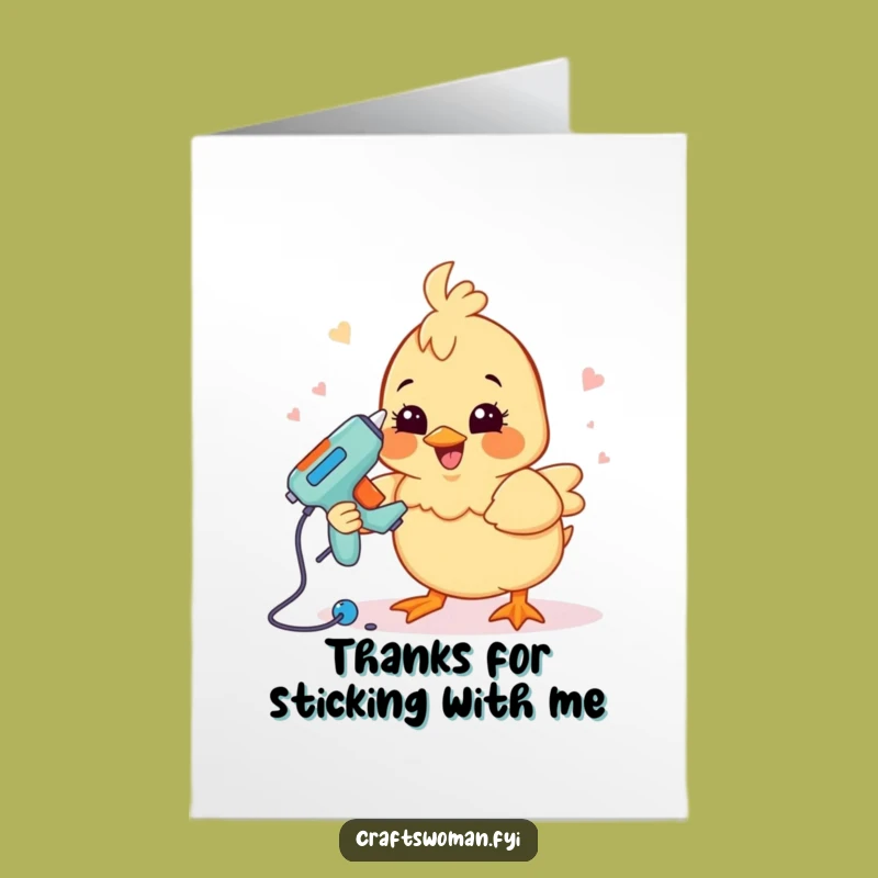Free Printable Thank You Card: Happy Chick Crafting - Fun & Funny Downloadable Greeting!