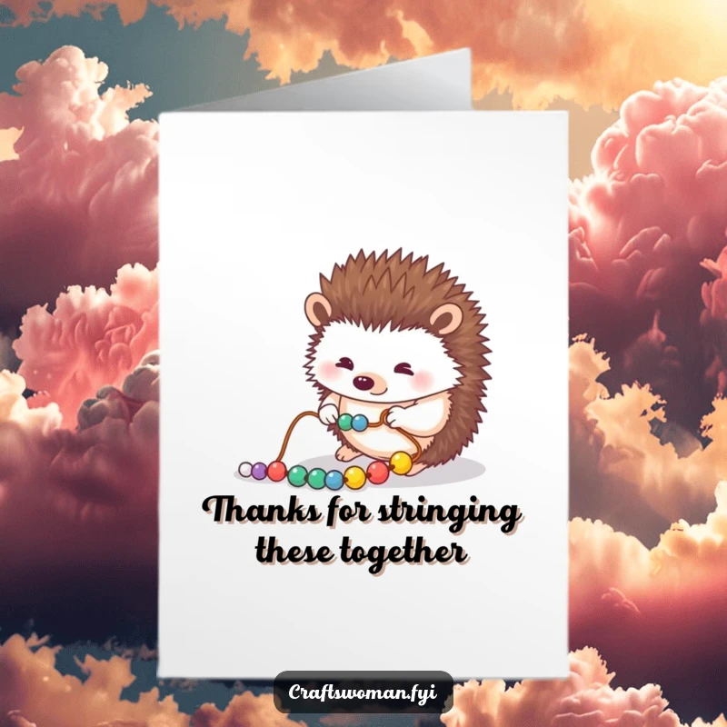 Funny free printable thank you card of a hedgehog engrossed in carefully placing beads onto a string.