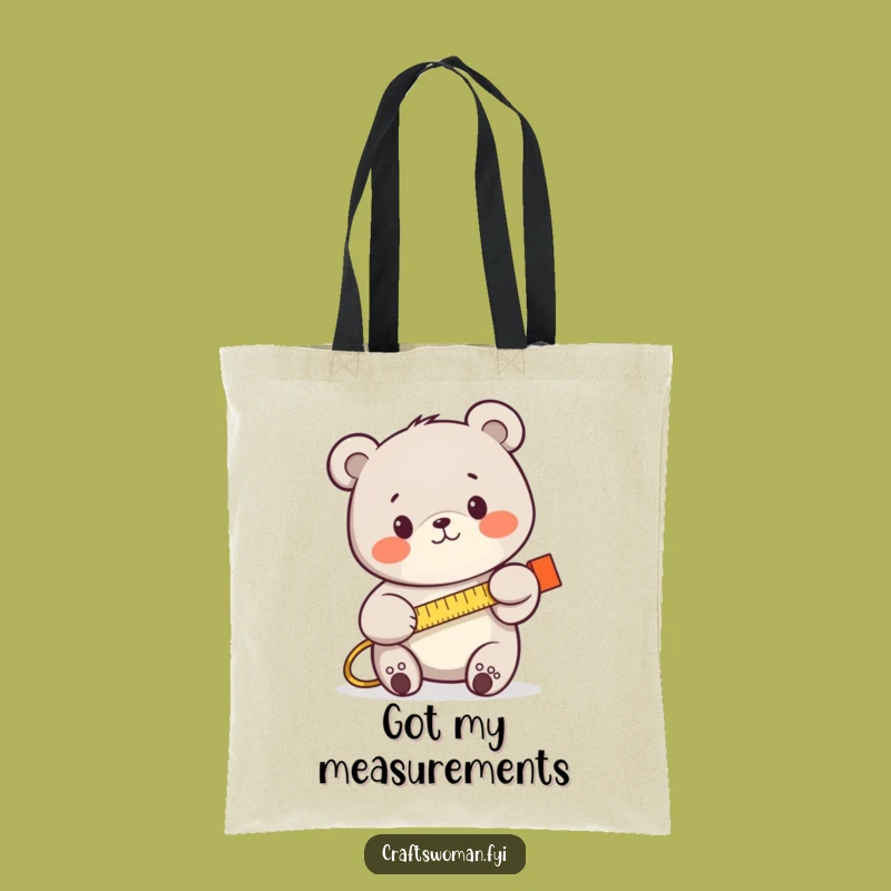 Funny Bear Measuring Tote Bag: Carry Your Tools with Humorous Pride